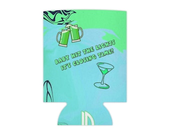 Closing Time Koozie