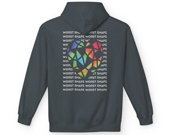 Worst Shape Hoodie