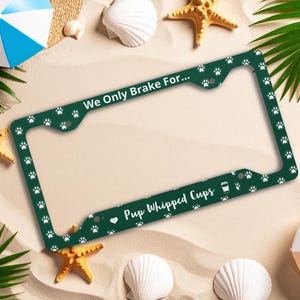 Cute Dog License Plate Frame dog themed car frame for pet lovers and coffee lovers metal frame car accessory gift for the trendy dog lover