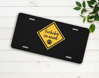 Furbaby On Board License Plate, Funny Pet Car Plate
