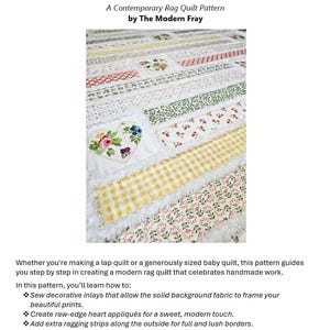 May include: A rag quilt featuring horizontal strips of fabric in yellow gingham, floral patterns, and white. The quilt includes raw-edge heart appliqu&eacute;s with floral designs and frayed seams between the strips. The text reads Beautiful Day.