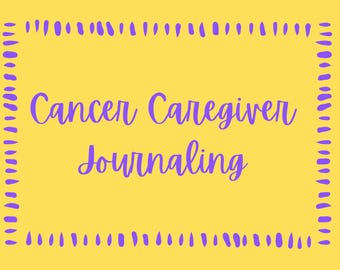 Cancer Caregiver Journal: Daily, Weekly, Monthly Reflection (Printable PDF)