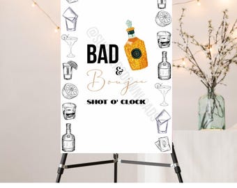Shot O Clock Bad and Boujee party sign