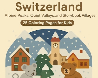 May include: A children's coloring book cover with the title "Little Scribblers in Switzerland." The illustration features a snowy mountain scene with houses, a church, a mouse, and a bear. The text reads "25 Coloring Pages for Kids."