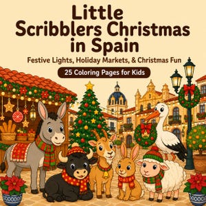May include: A coloring book titled Little Scribblers Christmas in Spain with the subtitle Festive Lights, Holiday Markets, & Christmas Fun and 25 Coloring Pages for Kids. The cover features a donkey, bull, goat, rabbit, and stork in a town square.