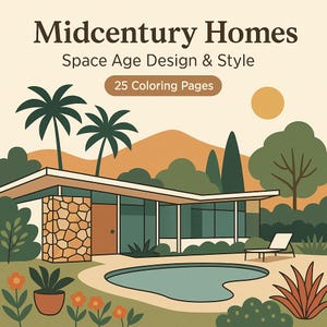 Puede incluir: Ilustración de una casa moderna de mediados de siglo con piscina, palmeras y un fondo montañoso. La imagen incluye el texto "Midcentury Homes Space Age Design & Style 25 Coloring Pages."