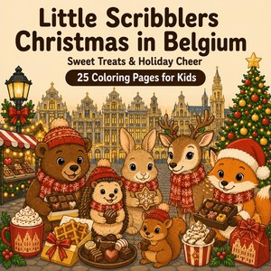 以下が含まれることがあります： Little Scribblers Christmas in Belgium Sweet Treats & Holiday Cheer 25 Coloring Pages for Kidsというタイトルの塗り絵。ベルギーの広場を背景に、赤い冬用スカーフを巻いたクマ、ハリネズミ、ウサギ、シカ、キツネが描かれています。