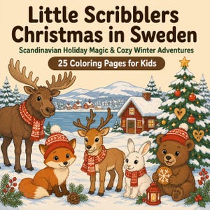 May include: A coloring book titled Little Scribblers Christmas in Sweden with the subtitle Scandinavian Holiday Magic & Cozy Winter Adventures and 25 Coloring Pages for Kids. The cover features a moose, fox, deer, rabbit, and bear in snow.