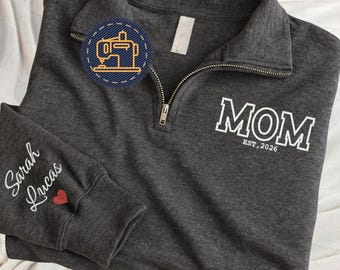 Personalized Mom Quarter Zip Sweatshirt, Custom Embroidered Pullover With Kids Name, New Mom Gift, Mama EST Sweater, J103