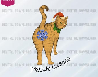 Funny Meowy Catmas Cat PNG Clipart Christmas PNG Theme, Santa Hat Cat Sublimation, Humor Holiday Shirt Graphic