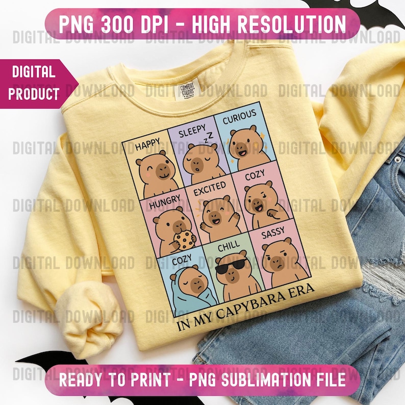 May include: A light yellow sweatshirt featuring a grid of capybara illustrations, each depicting a different emotion. The text "IN MY CAPYBARA ERA" is below the grid. The sweatshirt is a digital product, ready to print.