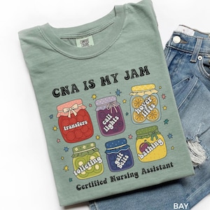 CNA Is My Jam Shirt, Funny Certified Nursing Assistant Tee, Cute CNA Appreciation Gift, Medical Worker Shirt, Healthcare Staff Top, A167