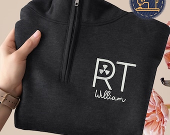 Custom Respiratory Therapist Qtr Zip Sweatshirt, RT 1/4 Zip Pullover, Personalized RT Sweatshirt, Respiratory Therapist Gifts, J133