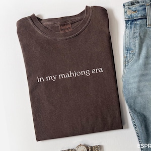 In My Mahjong Era Shirt, Mahjong T-shirt, Mahjong Gifts, Mahjong Player Tee, Funny Mahjong Shirt, Board Games Shirt, A007