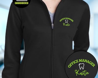 Dental Office Manager Embroidered Full Zip Jacket, Personalized Name, Dental Staff Work Fleece and Team Uniform Gift