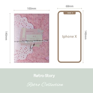 May include: A pink paper notebook with white lace accents, measuring 140mm x 100mm, is displayed next to an iPhone X, 148mm x 68mm. The notebook is tied with twine and features the text "Retro Story" and "Retro Collection".