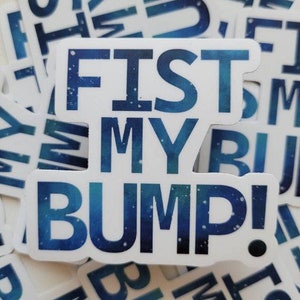 Fist My Bump - Project Hail Mary Sticker