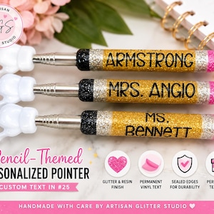 May include: Three extendable pointers shaped like pencils with white hand-shaped tips. Each features a black glitter band, a silver glitter band, and a gold glitter body with black text reading ARMSTRONG, MRS. ANGIO, and MS. BENNETT, ending in a pink tip.