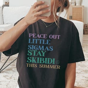 Comfort Colors Funny Last Day Teacher Shirt, Peace Out Sigmas T-shirt, End of School Shirt, Skibidi Summer Shirt, Middle School Teacher Gift