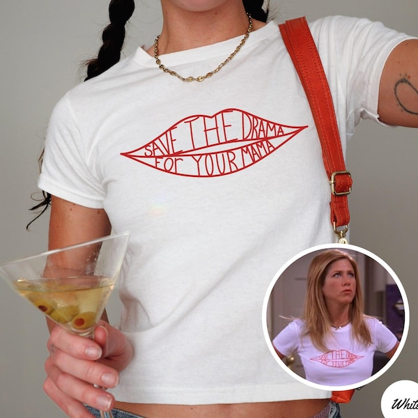 Save the Drama for Your Mama Baby Tee, Rachel Green Women's Y2K 90s style Crop, Bella Canvas Trendy Graphic Tee