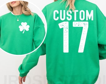 Custom St. Patrick's Day Sweatshirt, St Patricks Day Shirt, Shamrock Sweater, Personalized Name Irish Hoodie, Irish Drinking Matching Shirts