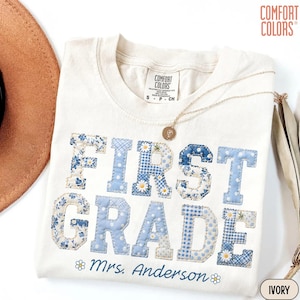 Custom First Grade Teacher Shirt, Comfort Colors® 1st Grade Team Tee, Floral Blue Faux Patchwork Educator T-Shirt, Back to School Group Tees