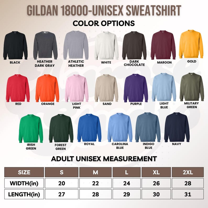 May include: A product image showcasing a Gildan 18000 unisex sweatshirt in various colors, including black, heather gray, white, and red. The image also displays size measurements in inches, with widths ranging from 20 to 28 inches and lengths from 27 to 31 inches.