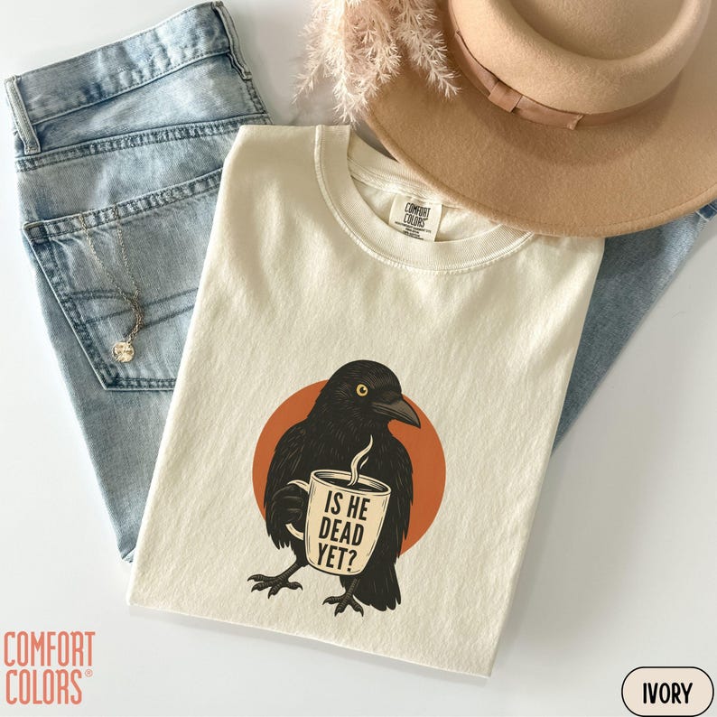 Camiseta ¿Ya está muerto?, camiseta Comfort Colors® Raven Crow Coffee, camiseta de Halloween Black Crow de protesta contra Trump, camiseta política imagen 3