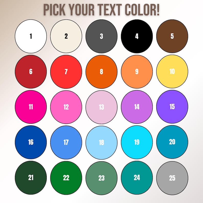 K&ouml;nnte beinhalten: Eine Farbkarte mit 25 nummerierten Kreisen in verschiedenen Farben, darunter Wei&szlig;, Schwarz, Rot, Orange und Gr&uuml;n. Der Text "PICK YOUR TEXT COLOR!" steht oben. Jeder Kreis ist eine m&ouml;gliche Farbauswahl f&uuml;r Text.