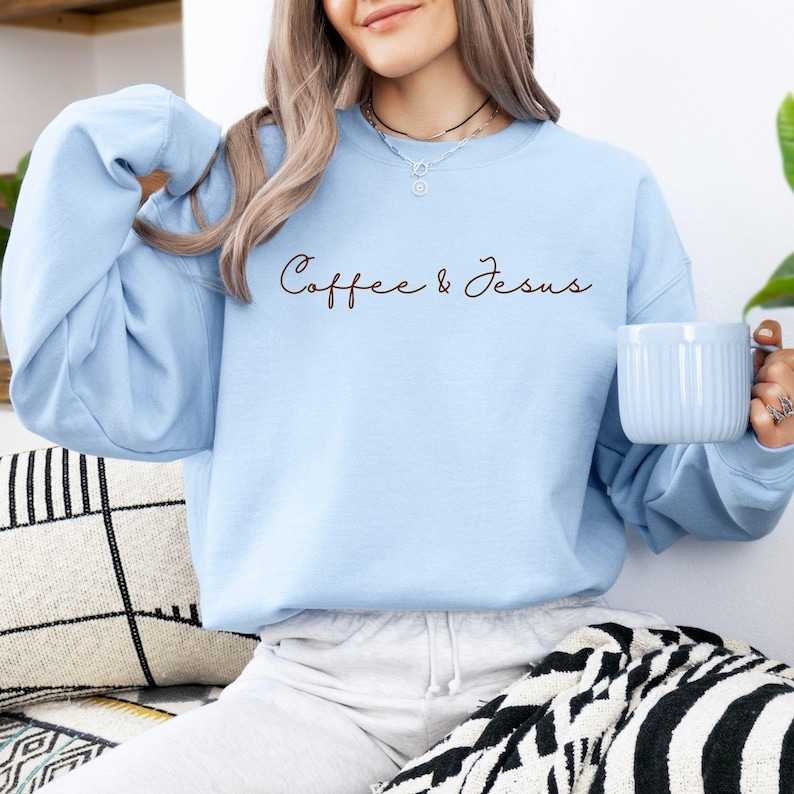 Christian Sweatshirt, Coffee & Jesus Religious Sweatshirt, Coffee Lover Hoodie, Christian Mom Gifts for Christmas, Christian Shirt