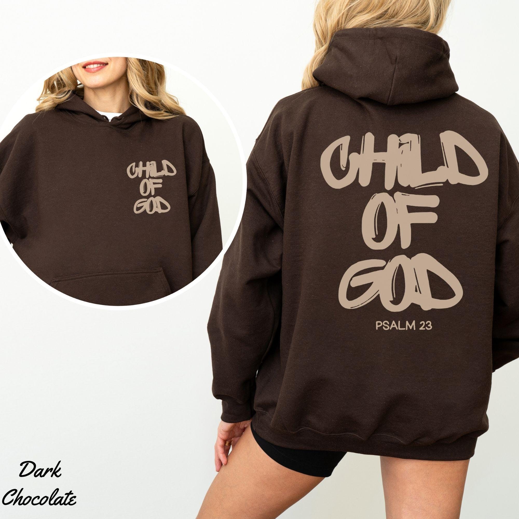 Child of God Hoodie, Corinthians Sweatshirt, Psalm Sweater 
