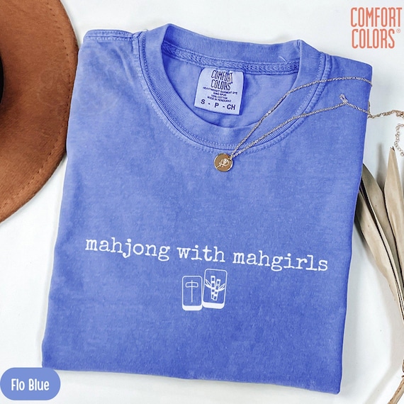 Mahjong Shirt, Comfort Colors® Mahjong with Mahgirls TShirt, Funny Game Night Tee, Mahjong Gifts