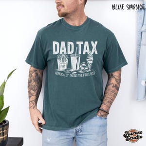 Comfort Colors® Dad Tax Shirt, Funny Dad Tshirt, Perfect Gift for Fathers, Husband Gift, Dad Gift, Mens Funny Shirt, Funny Dad Jokes Shirt
