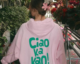 Women's hoodie with back print | Ciao Kakao sweater | Gift for women | Women's sweater | Statement hoodie | Autumn sweater for women