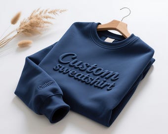 Custom 3D Puff Print Sweatshirt, Personalized Cozy Pullover