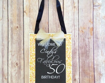 fabulous at 50 door sign, custom 50th birthday party sign, personalized gold sparkles welcome birthday sign