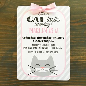 May include: A pink and grey striped invitation with a cartoon cat illustration. The invitation reads "It's a CAT-tastic birthday! MARLEY IS 6! Saturday, November 19, 2016 1:00-3:00pm MARLEY'S JUNGLE GYM 1234 CAT WAY. MEOWSVILLE, CA 12345 RSVP TO AMBER AT 123-456-7890"
