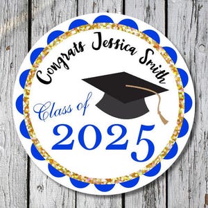 May include: Round blue and gold graduation sticker with the text "Congrats Jessica Smith Class of 2025" and a black graduation cap.