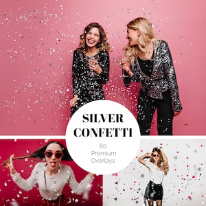 Puede incluir: Dos mujeres ríen, rodeadas de confeti plateado sobre un fondo rosa. Una lleva un vestido negro con lentejuelas, la otra una chaqueta plateada con lentejuelas. El texto "SILVER CONFETTI" y "80 Premium Overlays" está presente.