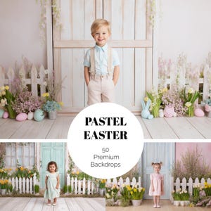 May include: A composite image showing children in pastel outfits against Easter backdrops. The backdrops feature white picket fences, flowers, and Easter eggs. The text "PASTEL EASTER" and "50 Premium Backdrops" are displayed in a circular design.