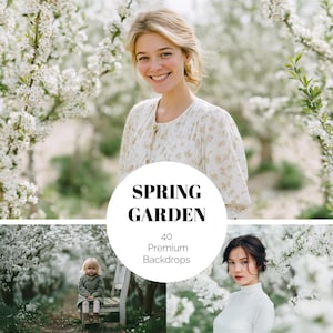 May include: A composite image featuring three women and a child in a spring garden setting. The image includes the text "SPRING GARDEN" and "40 Premium Backdrops". The women and child are surrounded by blooming white flowers.