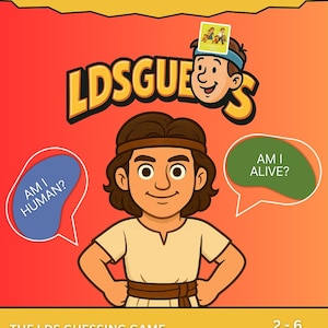 May include: A colorful board game titled "LDS Guessing Game" with cartoon illustrations. The game features a smiling character with a headband and speech bubbles asking "Am I Human?" and "Am I Alive?" The game is designed for 2-6 players and includes a printable head band.