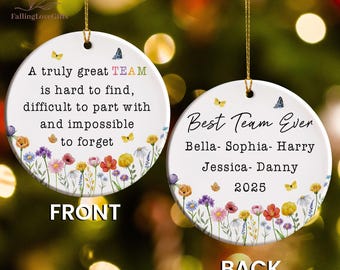 Personalized Team 2025 Ornament,Coworker Appreciation Gift, A Truly Great Team Is Hard To Find Ornament, Thank You Gift, Best Team Ever Gift