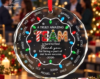 Great Team Christmas Glass Ornament 2026, Personalized Staff Ornament,Custom Coworker Gift,Employee Appreciation Great Team Holiday Keepsake