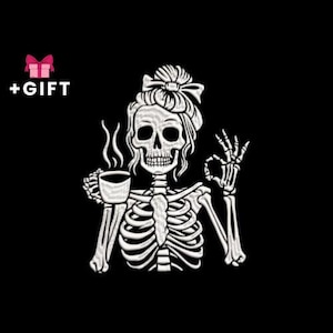 May include: White skeleton graphic on a black background. The skeleton, with a bun and bow, holds a coffee cup and makes an "okay" hand gesture. A pink gift box with a bow and the text "+GIFT" are in the upper left corner.