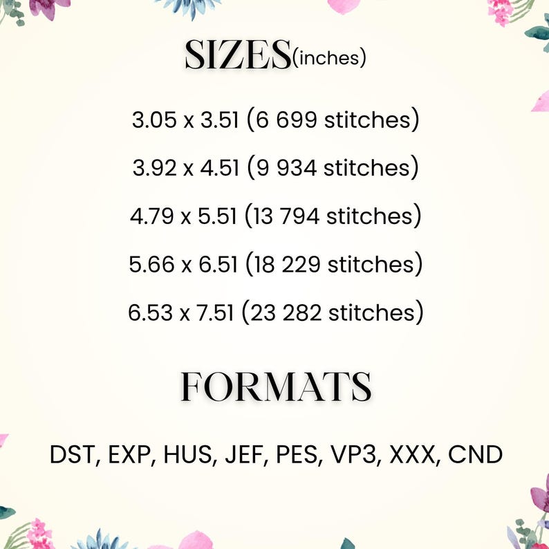 May include: Image displaying embroidery design sizes in inches: 3.05 x 3.51, 3.92 x 4.51, 4.79 x 5.51, 5.66 x 6.51, and 6.53 x 7.51. Also lists embroidery formats: DST, EXP, HUS, JEF, PES, VP3, XXX, and CND.
