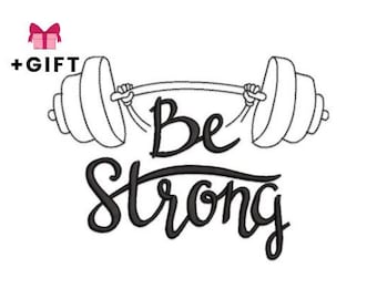 Be Strong Motivation Quote Machine Embroidery Design - Sports Barbell Dumbell Fitness Health Gym Bar Weight Weightlifting Fit Sport, Muscles