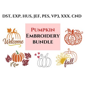 Puede incluir: Una colección de diseños de bordado digital con cinco ilustraciones de calabazas, el texto "PUMPKIN EMBROIDERY BUNDLE" y formatos de archivo "DST, EXP, HUS, JEF, PES, VP3, XXX, CND". Los diseños incluyen una calabaza "Welcome", una calabaza con espirales, una calabaza con hojas, una calabaza de línea con corazones y una calabaza con girasol y la palabra "fall".