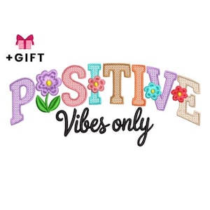 Könnte beinhalten: Ein farbenfrohes Grafikdesign mit dem Schriftzug "POSITIVE Vibes only" in einer verspielten Schriftart, verziert mit floralen Akzenten. Das Wort "POSITIVE" ist in verschiedenen Farben gehalten, und der Text wird von einem kleinen Geschenkbox-Symbol begleitet.