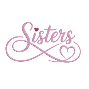 May include: Pink embroidered design with the word "Sisters" in a cursive font, featuring a small red heart above the "i" and a heart-shaped swirl. The design is on a white background.
